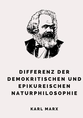 Differenz der demokritischen und epikureischen Naturphilosophie von Independently published